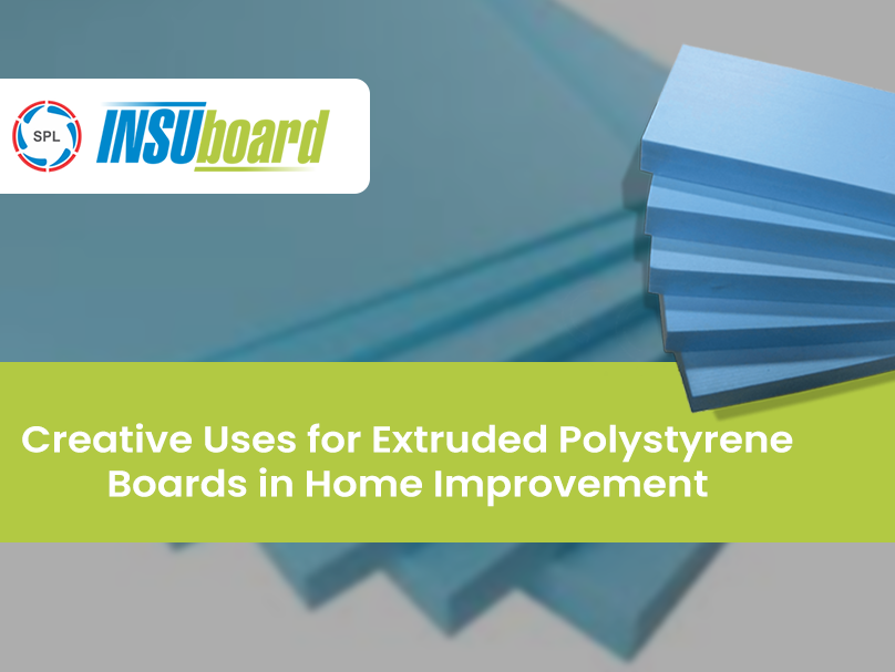 Creative Uses for Extruded Polystyrene Boards in Home Improvement 