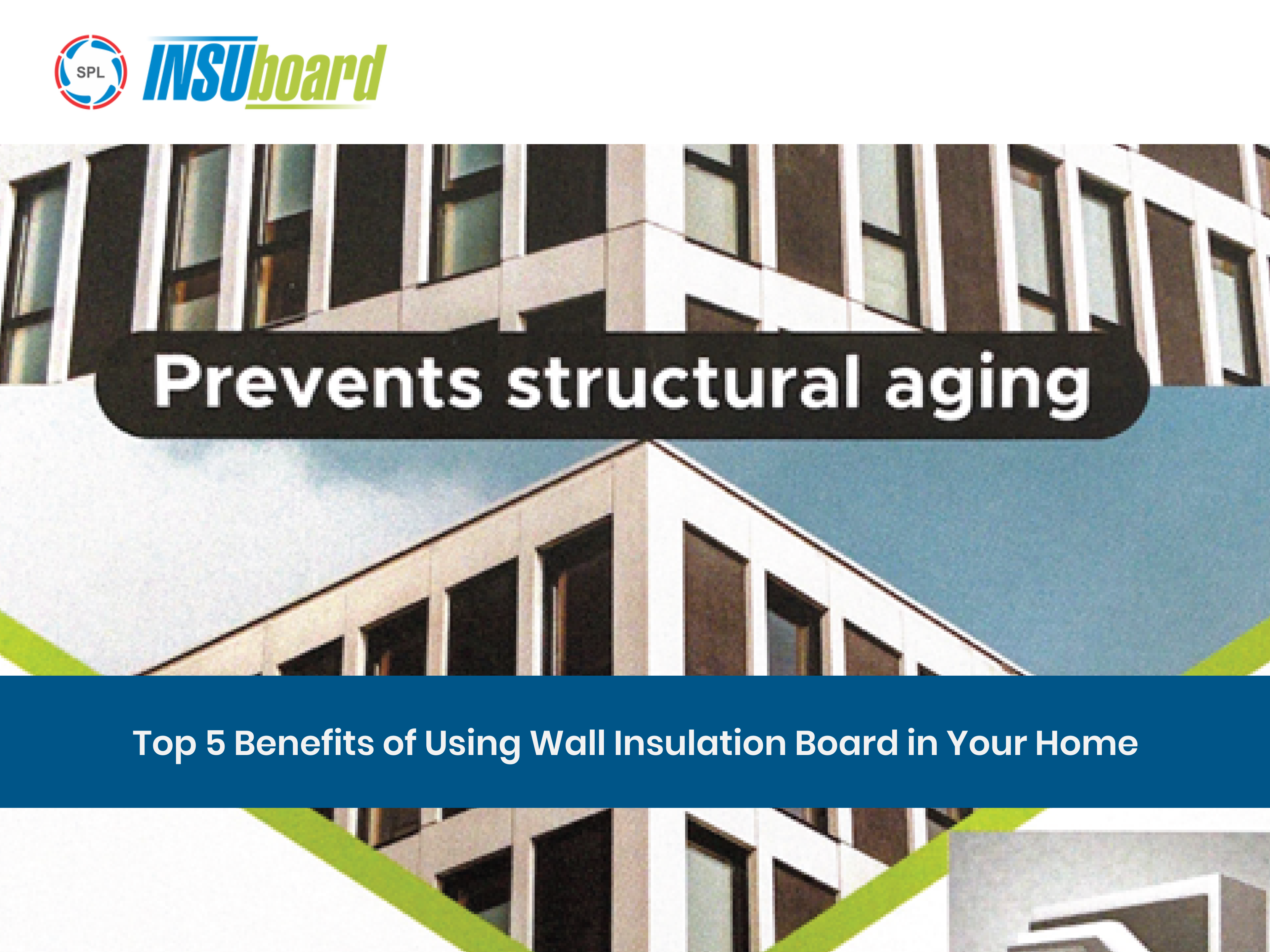 Top 5 Benefits of Using Wall Insulation Board in Your Home