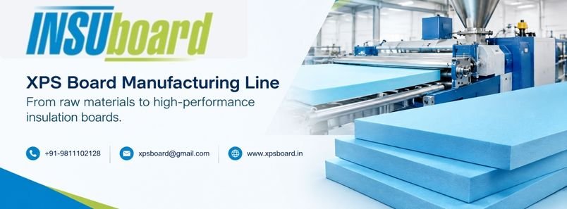 XPS Board Manufacturing Line: Equipment, Process & Production Capabilities